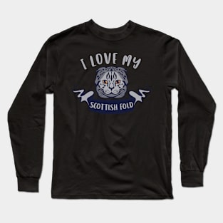 I Love My Scottish Fold Cat Long Sleeve T-Shirt